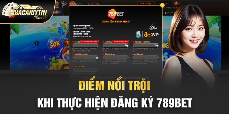 Điểm nổi trội khi thực hiện đăng ký 789bet