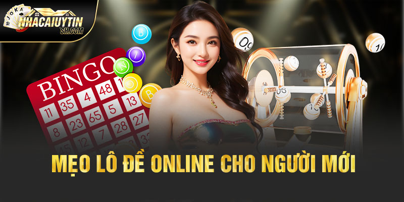 Mẹo lô đề online cho người mới