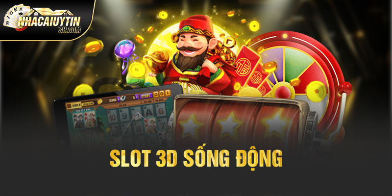 Slot 3D sống động