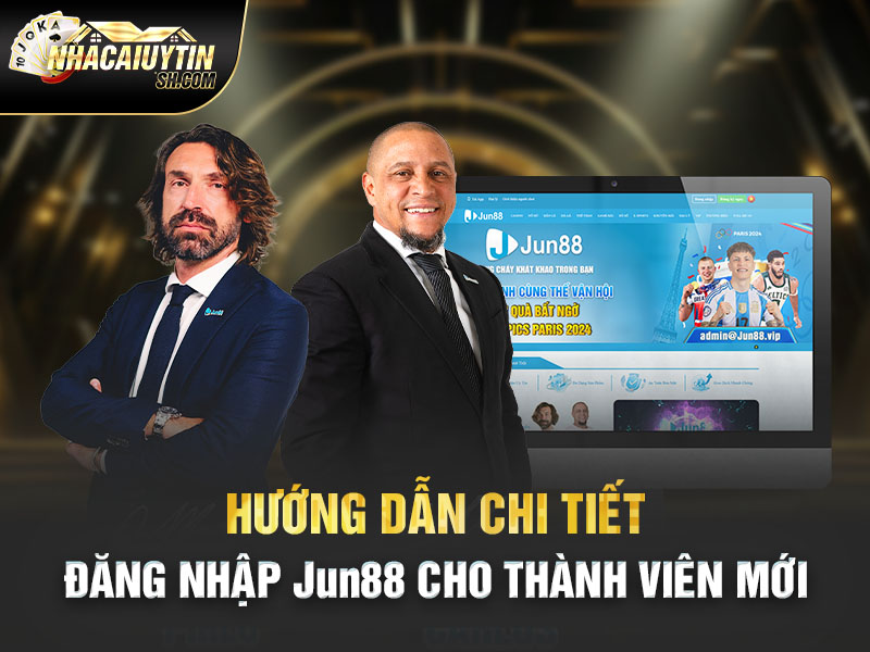 Hướng Dẫn Chi Tiết Đăng Nhập Jun88 Cho Thành Viên Mới