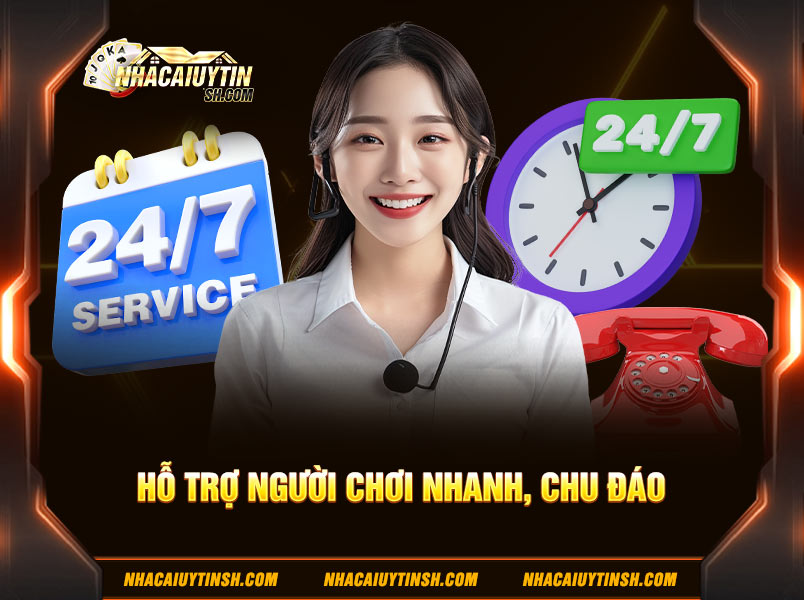 Hỗ trợ người chơi nhanh, chu đáo