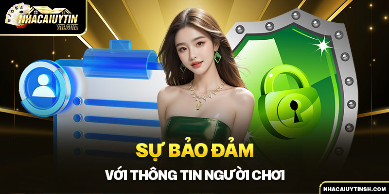 Sự bảo đảm với thông tin người chơi