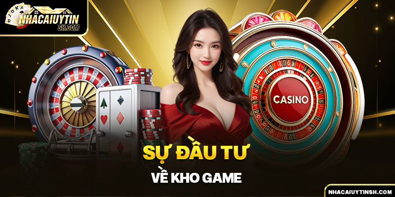 Sự đầu tư về kho game